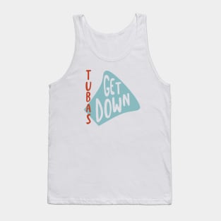 Tubas Get Down Tank Top